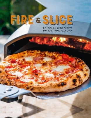 Fire and Slice - Ryland Peters &amp Small;  