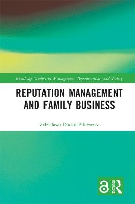 Reputation Management and Family Business - Zdzisława Dacko-Pikiewicz