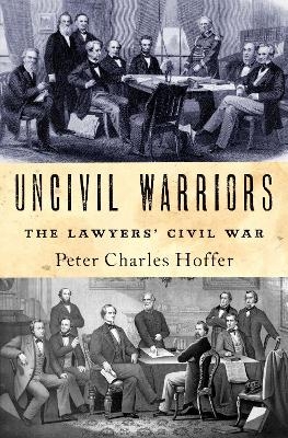 Uncivil Warriors - Peter Hoffer