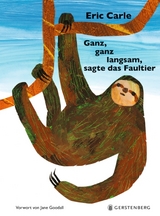 Ganz, ganz langsam, sagte das Faultier - Eric Carle