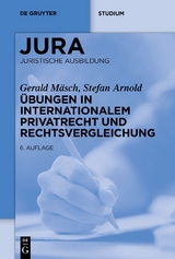 Übungen in Internationalem Privatrecht und Rechtsvergleichung - Mäsch, Gerald; Arnold, Stefan