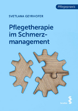 Pflegetherapie im Schmerzmanagement - Svetlana Geyrhofer