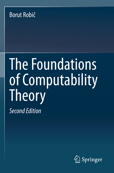 The Foundations of Computability Theory - Borut Robič