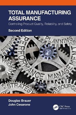 Total Manufacturing Assurance - Douglas Brauer, John Cesarone