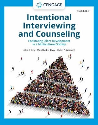 Intentional Interviewing and Counseling - Mary Ivey, Allen Ivey, Carlos Zalaquett