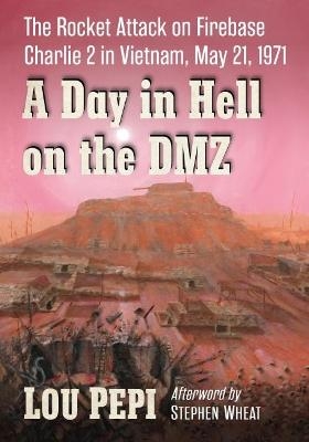 A Day in Hell on the DMZ - Lou Pepi