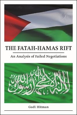 The Fatah-Hamas Rift - Gadi Hitman