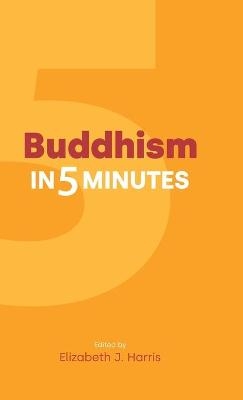 Buddhism in Five Minutes - 