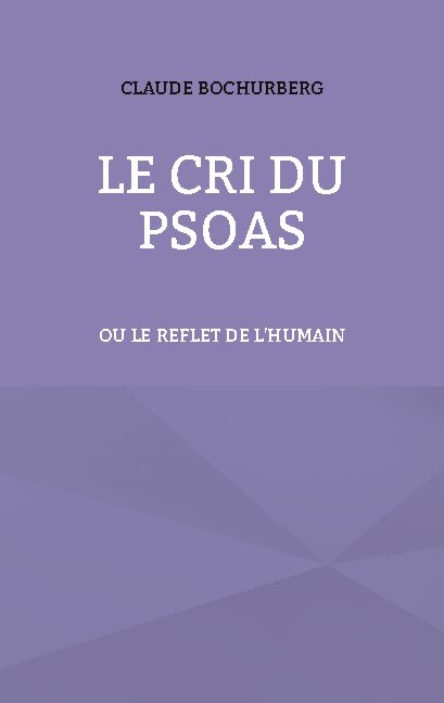 Le cri du PSOAS - Claude Bochurberg