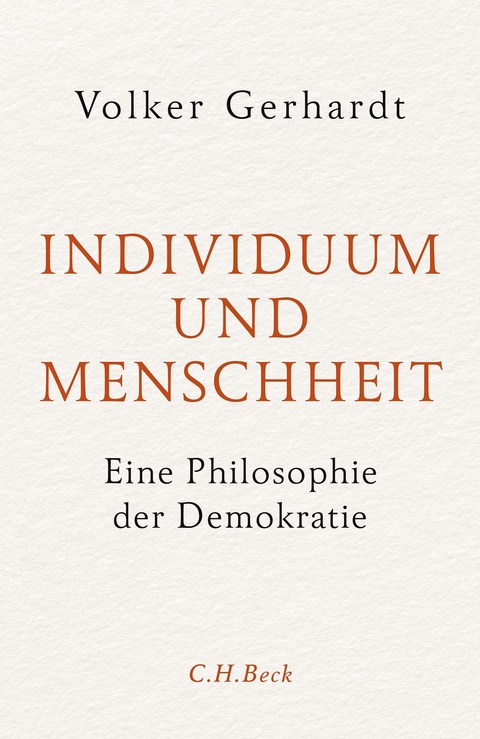 Individuum und Menschheit - Volker Gerhardt