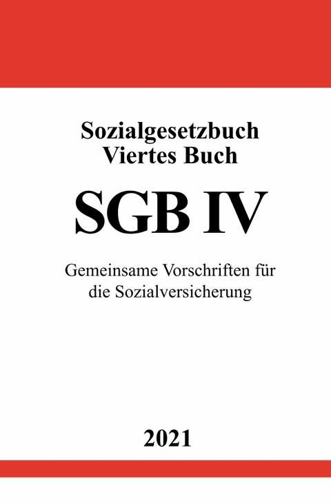 Sozialgesetzbuch Viertes Buch (SGB IV) - Ronny Studier