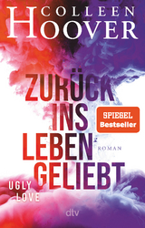 Zurück ins Leben geliebt - Colleen Hoover