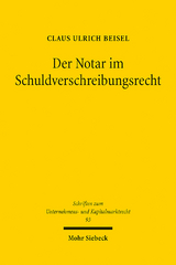 Der Notar im Schuldverschreibungsrecht - Claus Ulrich Beisel