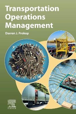 Transportation Operations Management - Darren J. Prokop