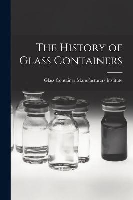 The History of Glass Containers - 