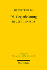 Die Gegenleistung in der Insolvenz - Benedict Kebekus