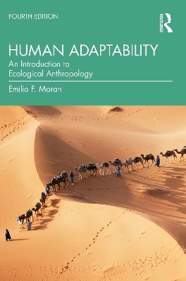 Human Adaptability - Emilio F. Moran