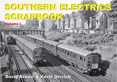 Southern Electrics Scrapbook Volume I - Kevin Derrick