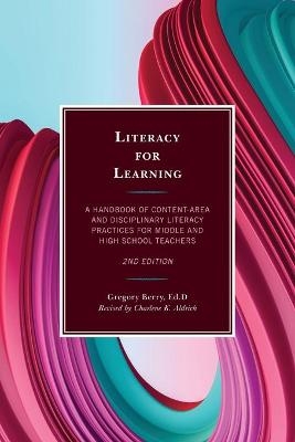 Literacy for Learning - Gregory Berry