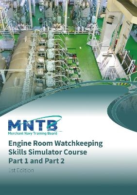 Engine Room Watchkeeping Skills Simulator Course - Part 1 and Part 2 -  Witherby Publishing Group