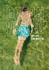 Zeit ist eine Mutter - Ocean Vuong