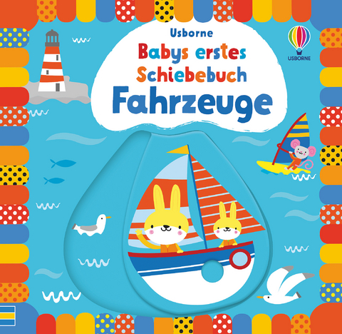 Babys erstes Schiebebuch: Fahrzeuge - Fiona Watt