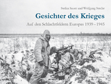 Gesichter des Krieges - Stefan Sauer, Wolfgang Steche