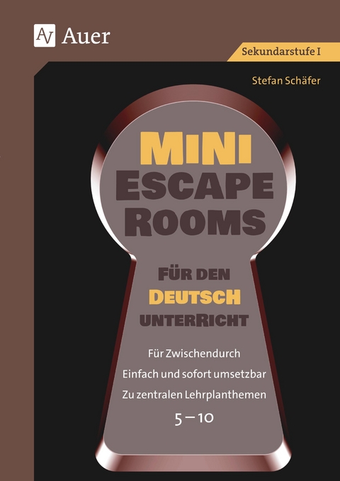 Mini-Escape Rooms für den Deutschunterricht - Stefan Schäfer