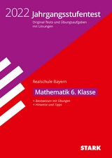 STARK Jahrgangsstufentest Realschule 2022 - Mathematik 6. Klasse - Bayern