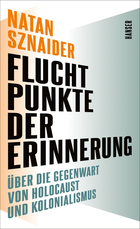 Fluchtpunkte der Erinnerung - Natan Sznaider