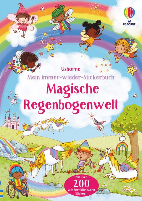 Mein Immer-wieder-Stickerbuch: Magische Regenbogenwelt - Felicity Brooks