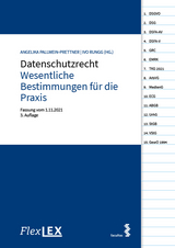 FlexLex Datenschutzrecht - Wesentliche Bestimmungen für die Praxis - Pallwein-Prettner, Angelika; Rungg, Ivo