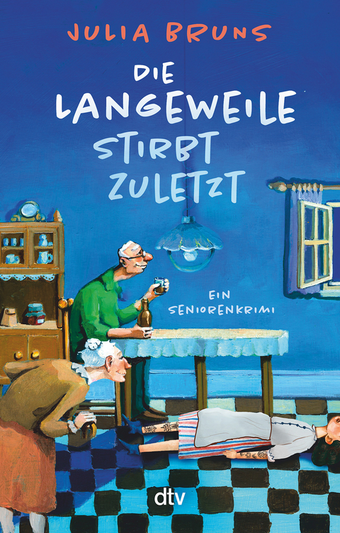 Die Langeweile stirbt zuletzt - Julia Bruns