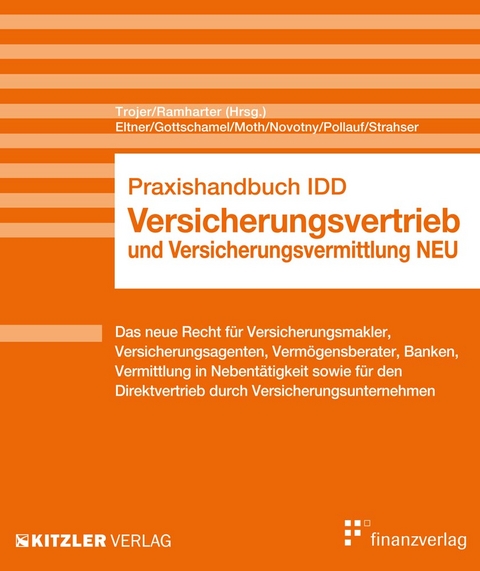 Praxishandbuch IDD - Christian Eltner, Leo Gottschamel, Thomas Moth, Stephan Novotny, Erhard Pollauf, Olivia Strahser