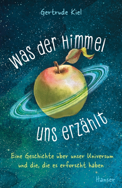 Was der Himmel uns erzählt - Gertrude Kiel