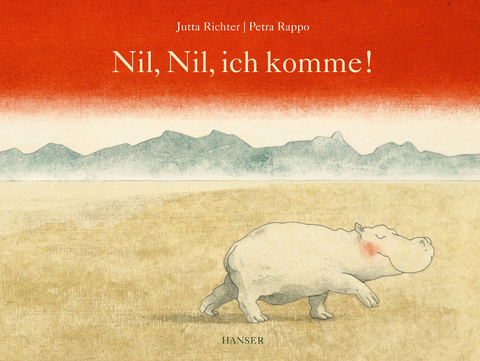 Nil, Nil, ich komme! - Jutta Richter, Petra Rappo