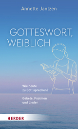 Gotteswort, weiblich - Annette Jantzen