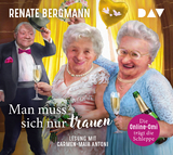 Man muss sich nur trauen - Renate Bergmann