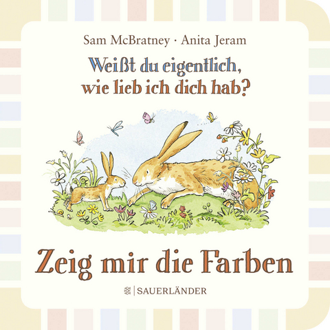 Weißt du eigentlich wie lieb ich dich hab? Zeig mir die Farben - Sam McBratney