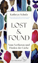 Lost & Found - Kathryn Schulz