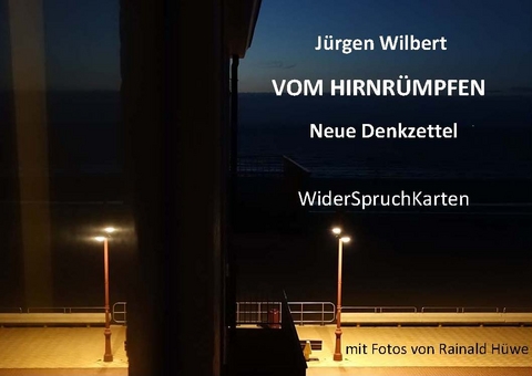 VOM HIRNRÜMPFEN ̶ Neue Denkzettel - Jürgen Wilbert