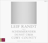 Schimmernder Dunst über CobyCounty - Leif Randt