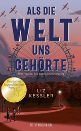 Als die Welt uns gehörte - Liz Kessler