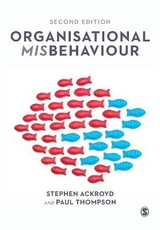 Organisational Misbehaviour - Ackroyd, Stephen; Thompson, Paul