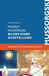 Modest Mussorgski. Bilder einer Ausstellung -  Christoph Flamm