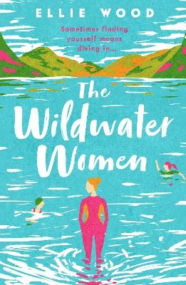 The Wildwater Women - Ellie Wood