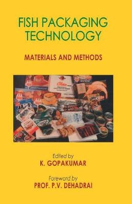 Fish Packaging Technology - K. Gopakumar