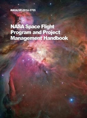 NASA Space Flight Program and Project Management Handbook -  NASA