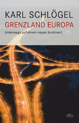 Grenzland Europa - Karl Schlögel