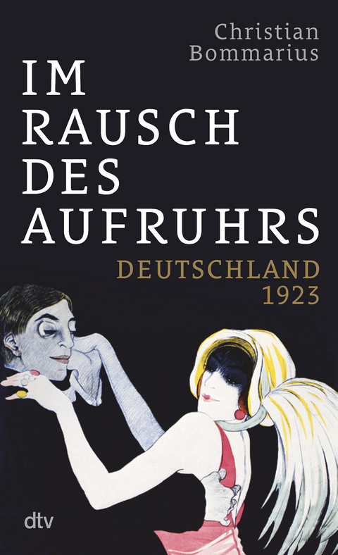 Im Rausch des Aufruhrs - Christian Bommarius